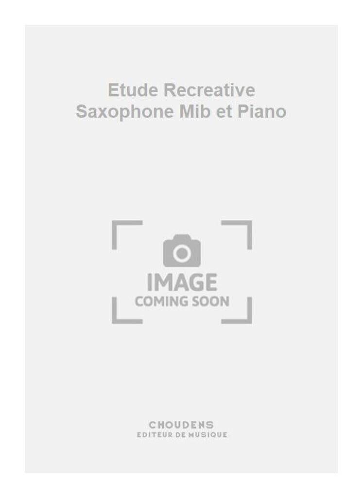 Etude Recreative Saxophone Mib et Piano